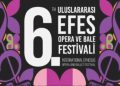 6. Milletlerarası Efes Opera ve Bale Şenliği başlıyor