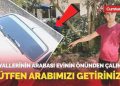 Düğünde takılan altınlarla otomobil almışlardı! Hayallerinin arabası konutunun önünden çalındı