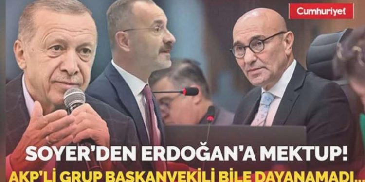 Tunç Soyer’den Erdoğan’a flaş mektup! AKP Küme Başkanvekili dayanamadı…