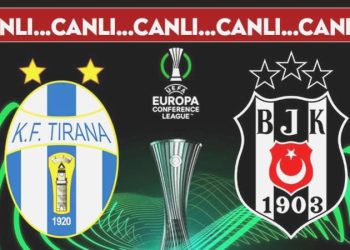 CANLI ANLATIM: Tirana – Beşiktaş