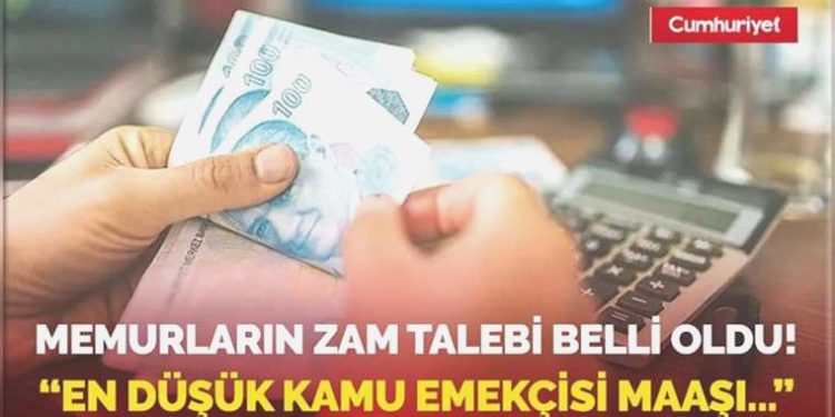 Memurların artırım talebi muhakkak oldu! “En düşük kamu işçisi maaşı…”