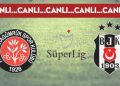 CANLI ANLATIM: Fatih Karagümrük 0-0 Beşiktaş