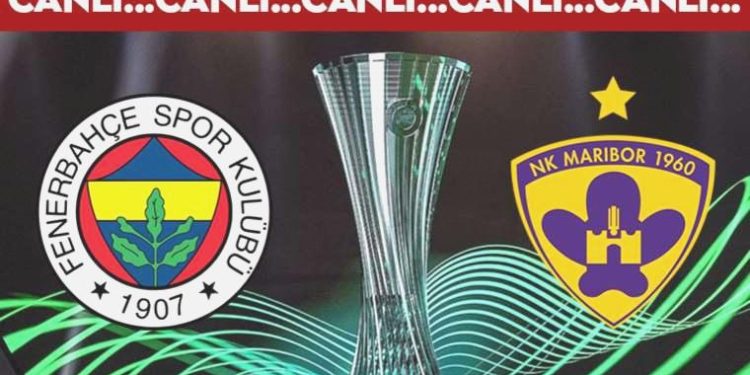 CANLI ANLATIM: Fenerbahçe 2-0 Maribor