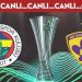 CANLI ANLATIM: Fenerbahçe 2-0 Maribor