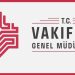 Vakıflar Genel Müdürlüğü ne kadar işçi alımı yapacak, müracaat kaideleri neler? VGM ne vakit işçi alacak, KPSS kural mı?