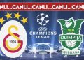 CANLI ANLATIM: Galatasaray – Olimpija Ljubljana