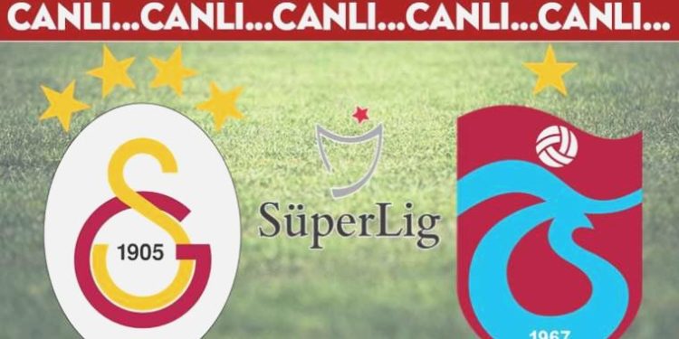 CANLI ANLATIM: Galatasaray – Trabzonspor