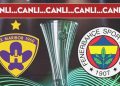 CANLI ANLATIM: Maribor – Fenerbahçe
