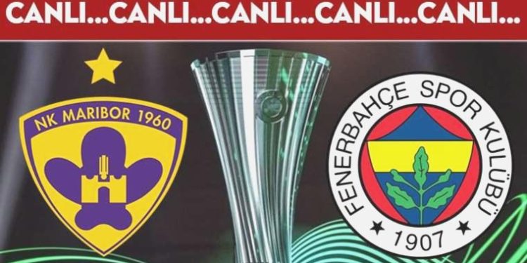 CANLI ANLATIM: Maribor – Fenerbahçe