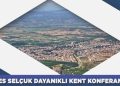 Efes Selçuk’ta “Dayanıklı Kent” konuşulacak