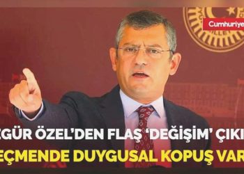 Özgür Özel’den gündemi sarsacak ‘değişim’ açıklamaları! Seçmende duygusal kopuş var…