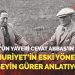 Atatürk’ün Yaveri Cevat Abbas’ın torunu, Cumhuriyet’in eski yöneticisi Hüseyin Gürer anlatıyor…