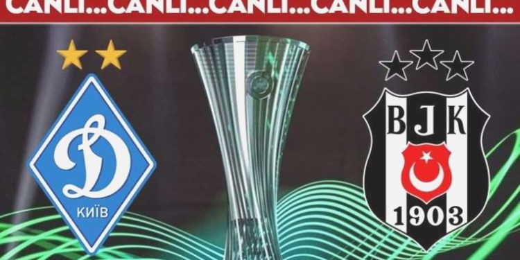 CANLI ANLATIM: Dinamo Kiev – Beşiktaş