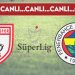 CANLI ANLATIM: Samsunspor 0-1 Fenerbahçe