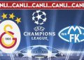 CANLI ANLATIM: Galatasaray – Molde