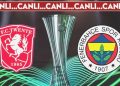 CANLI ANLATIM: Twente – Fenerbahçe