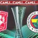 CANLI ANLATIM: Twente – Fenerbahçe