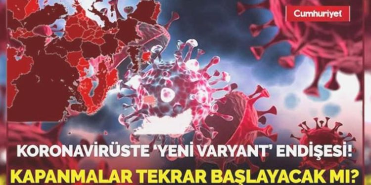 Koronavirüste yeni varyant. Kapanmalar tekrar başlayacak mı?