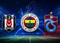 Fenerbahçe, Beşiktaş ve Trabzonspor’un muhtemel rakipleri belli oldu